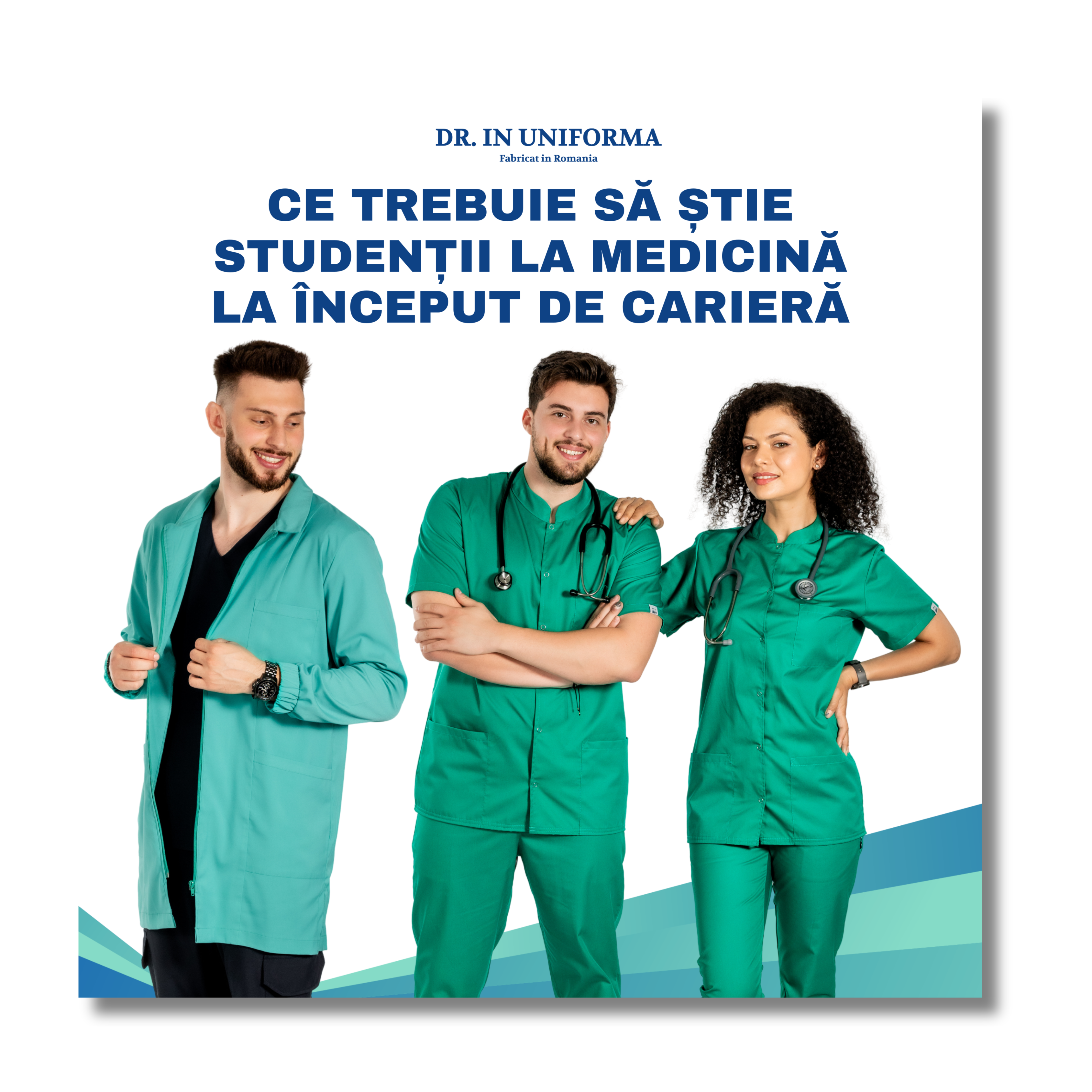 Ce trebuie să știe studenții la medicină la început de carieră